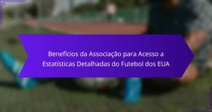 Benefícios da Associação para Acesso a Estatísticas Detalhadas do Futebol dos EUA