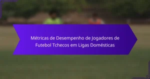Métricas de Desempenho de Jogadores de Futebol Tchecos em Ligas Domésticas